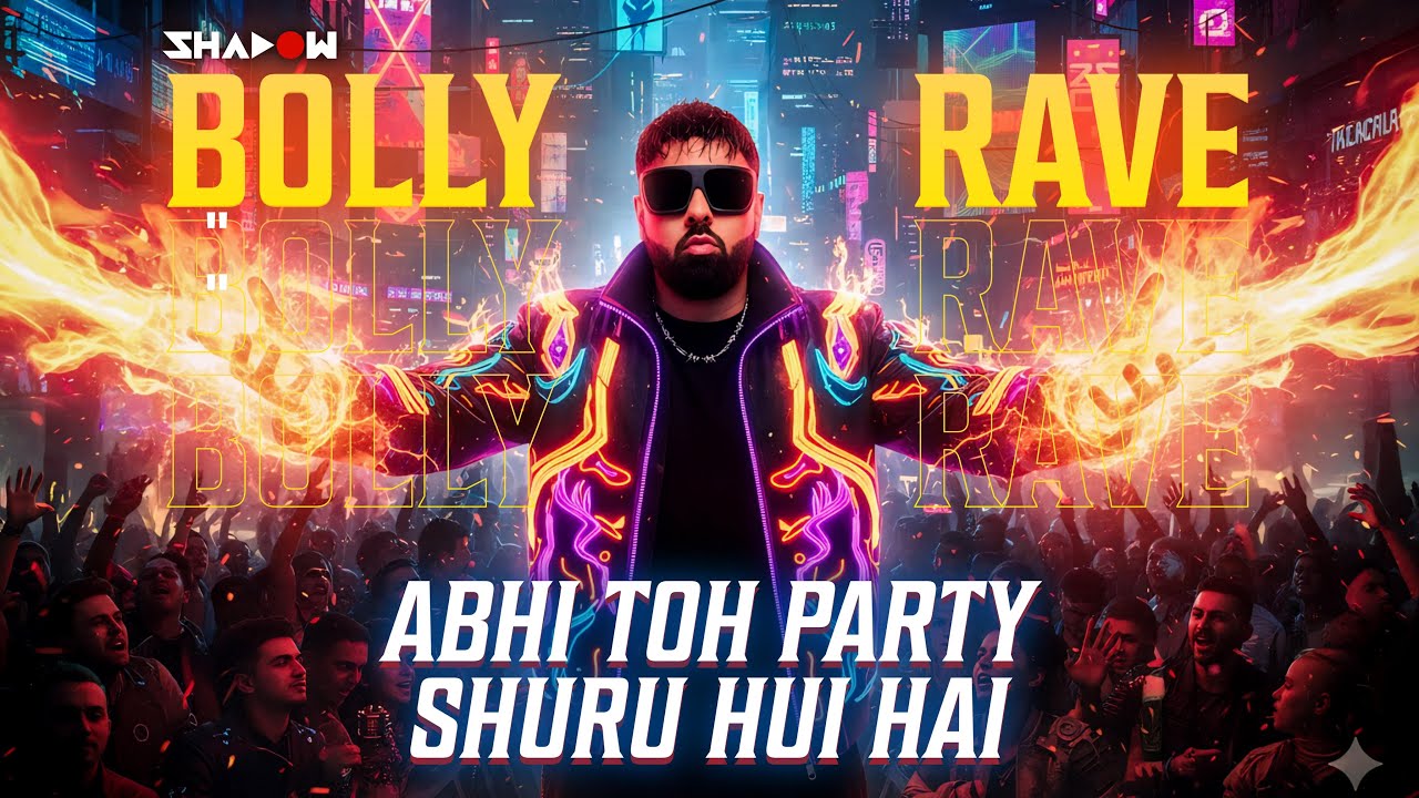 Abhi Toh Party Shuru Hui Hai (DJ Shadow Dubai Mashup) | Bolly Rave | Sounds of Shadow | Badshah
