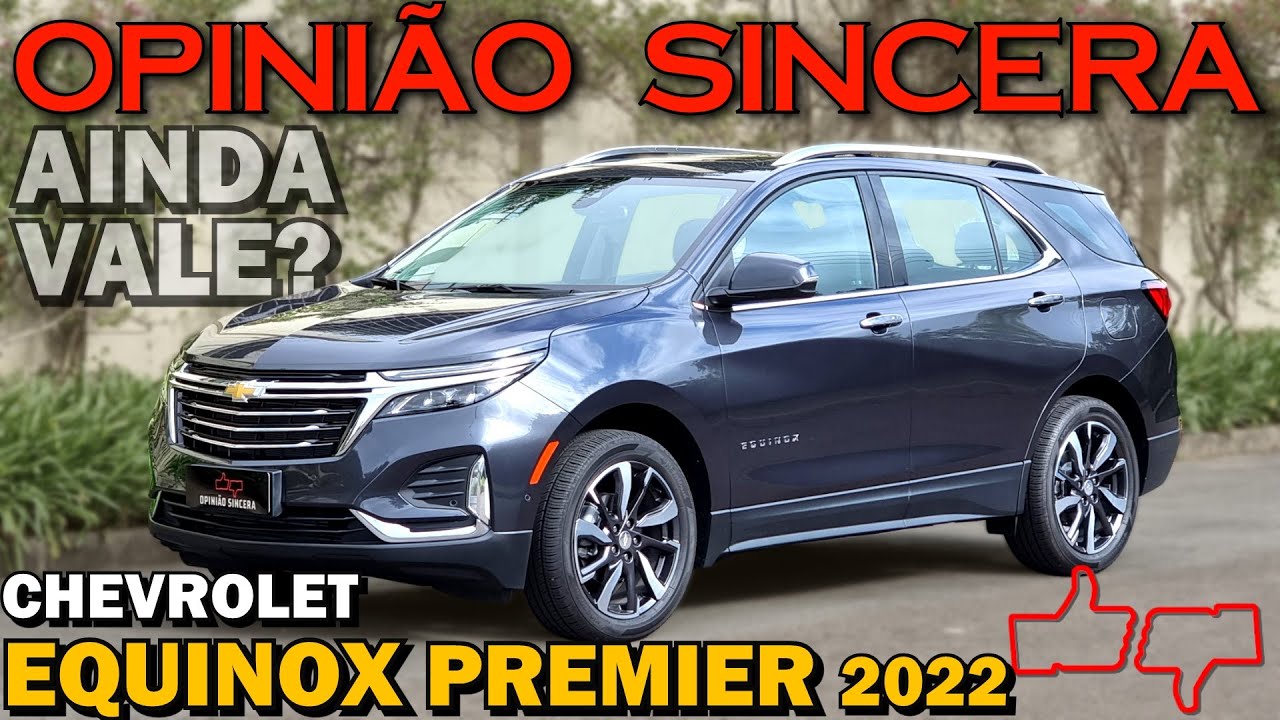 Nova Chevrolet Equinox Premier 2022: Consumo, problemas, preço, avaliação completa. Vale a pena?
