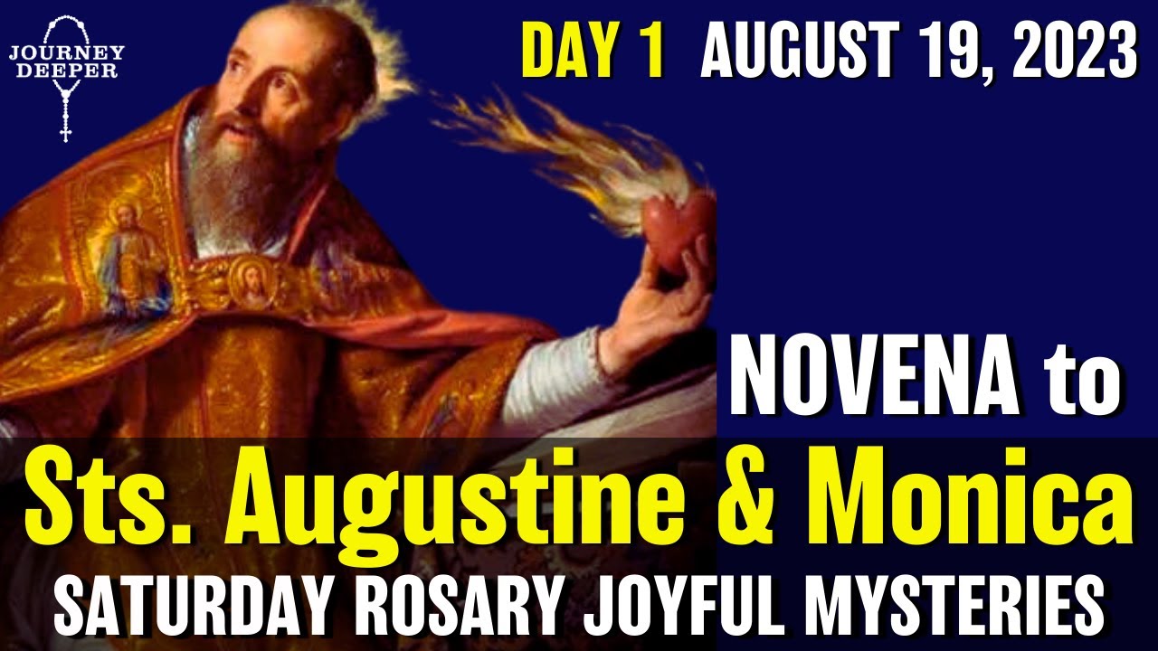 Novena to St Augustine and St Monica Day 1 Rosary Saturday August 19, 2023 Joyful Mysteries Rosary
