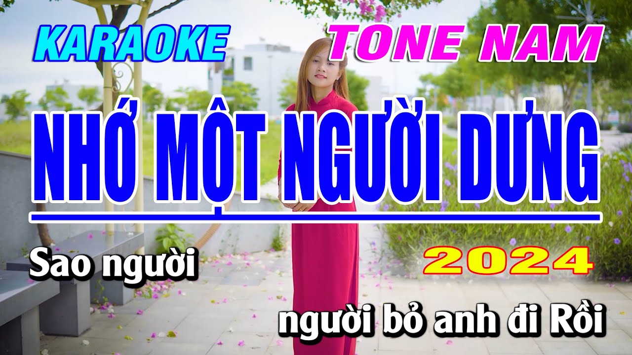 Karaoke Nhớ Một Người Dưng Tone Nam | Beat Phối Mới 2024