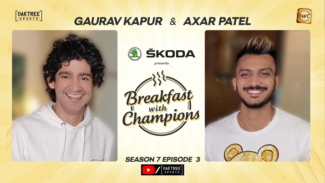 S7E3 | Axar Patel | Breakfast with Champions ft Gaurav Kapur | @skodaindia