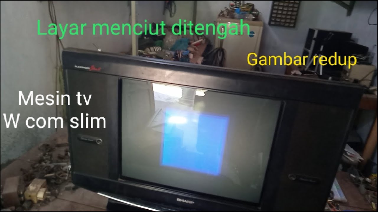 Tv slim,mesin w com gambar menciut ditengah