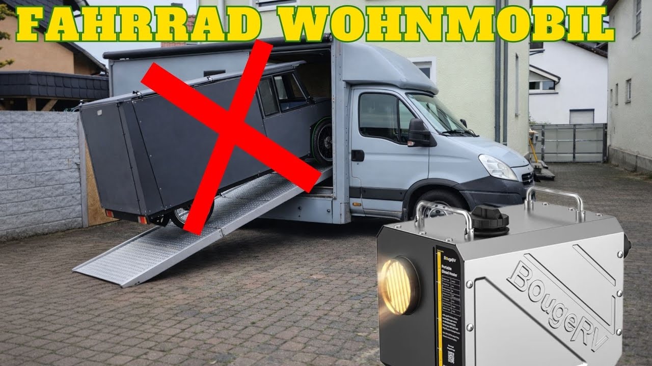 Fahrrad Wohnmobil  wie geht es Weiter neue Kabine etc? BOUGERV Diesel Heizung