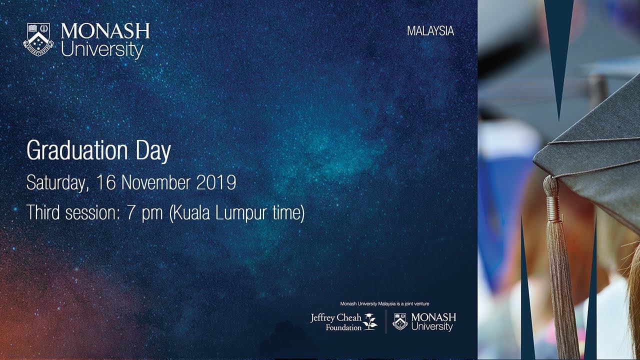 Monash Malaysia Graduation Day on 16 November 2019 (Third Session)