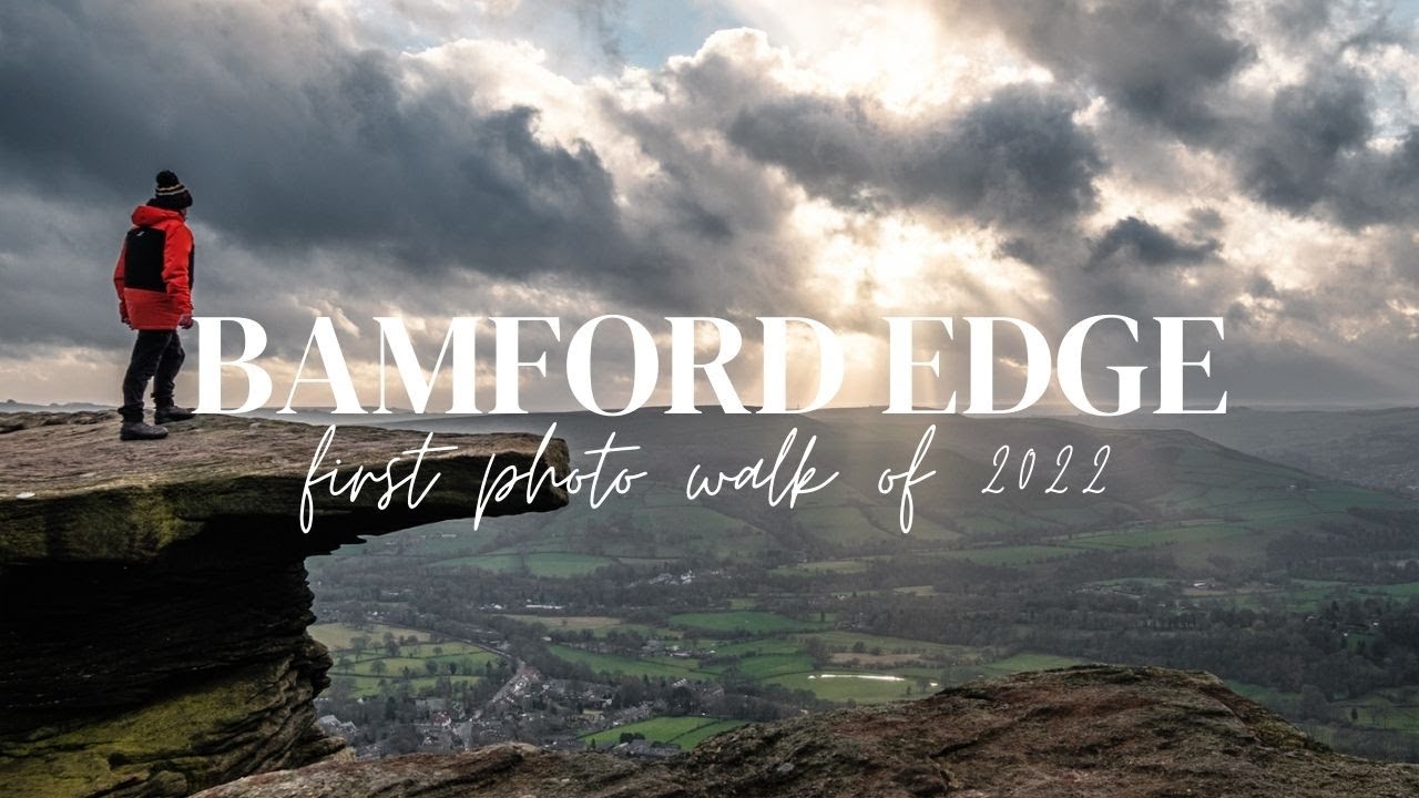 First Landscape Photography Walk of 2022 | Bamford Edge | The Peak District