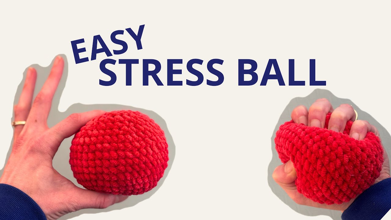 Crochet Stress Ball Tutorial for Complete Beginners (Slow & Easy)