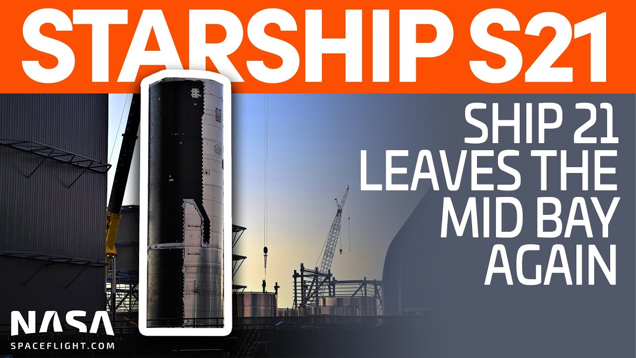 Ship 21 Moved Outside of Mid Bay Once Again | SpaceX Boca Chica