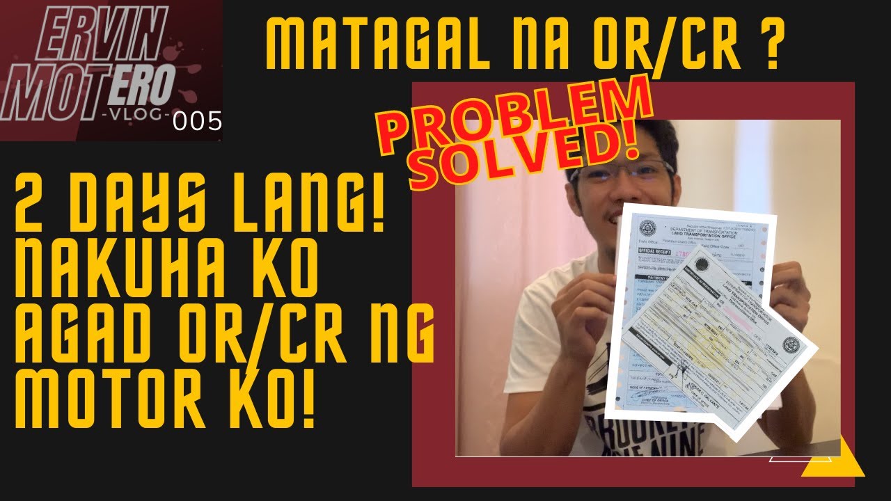OR / CR NG MOTOR | PROBLEM SOLVED! | ITO ANG PARAAN PARA MAKUHA AGAD ANG ORCR NG MOTOR MO!