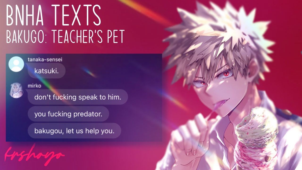 teacher’s pet - bakugou lyric prank: [1/2] | bnha/mha texts | frshoyo