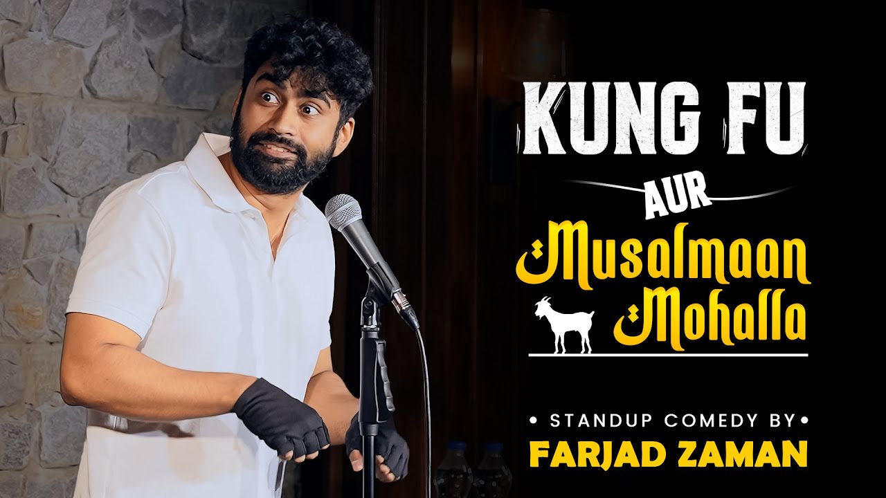 Kung Fu aur Musalmaan Mohalla | Latest Standup Comedy by Farjad Zaman