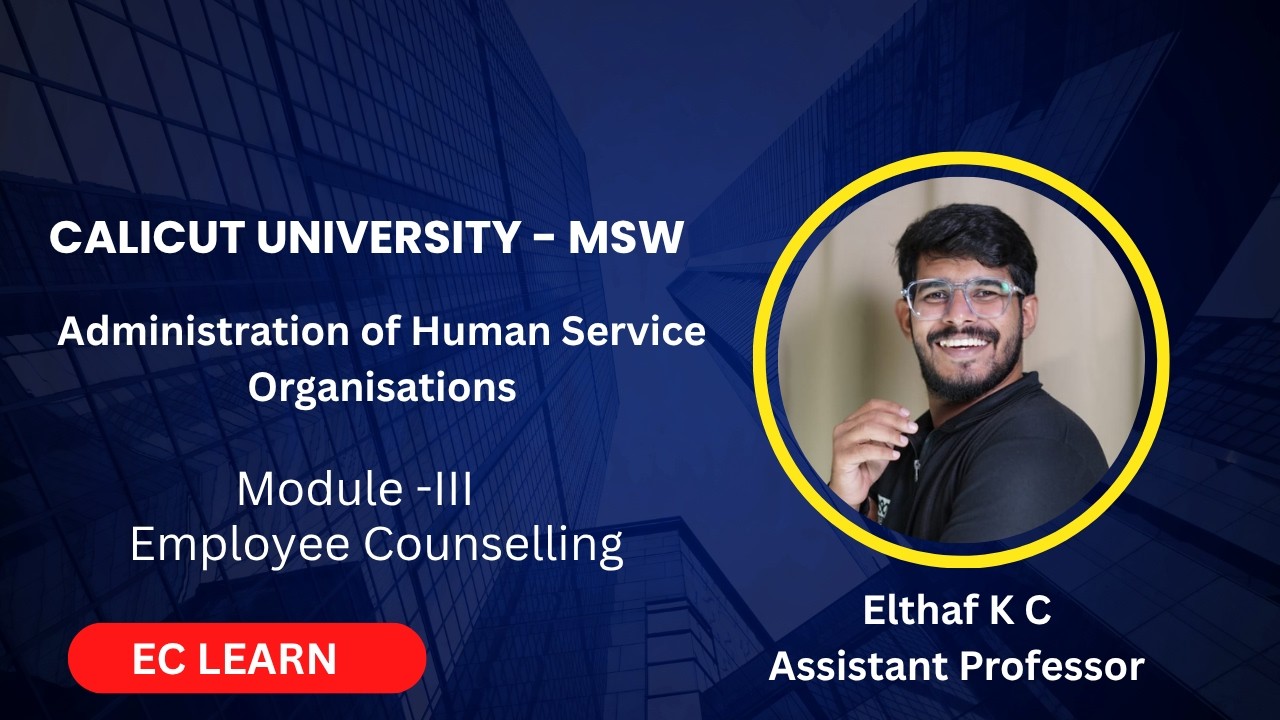 Employee Counselling | HRM Process| MSW | Calicut University