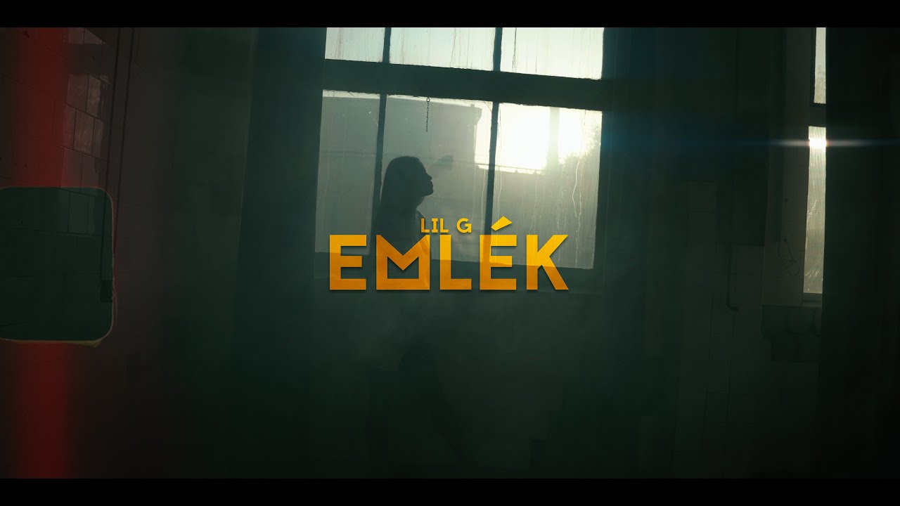 LIL G – Emlék ( OFFICIAL MUSIC VIDEO )