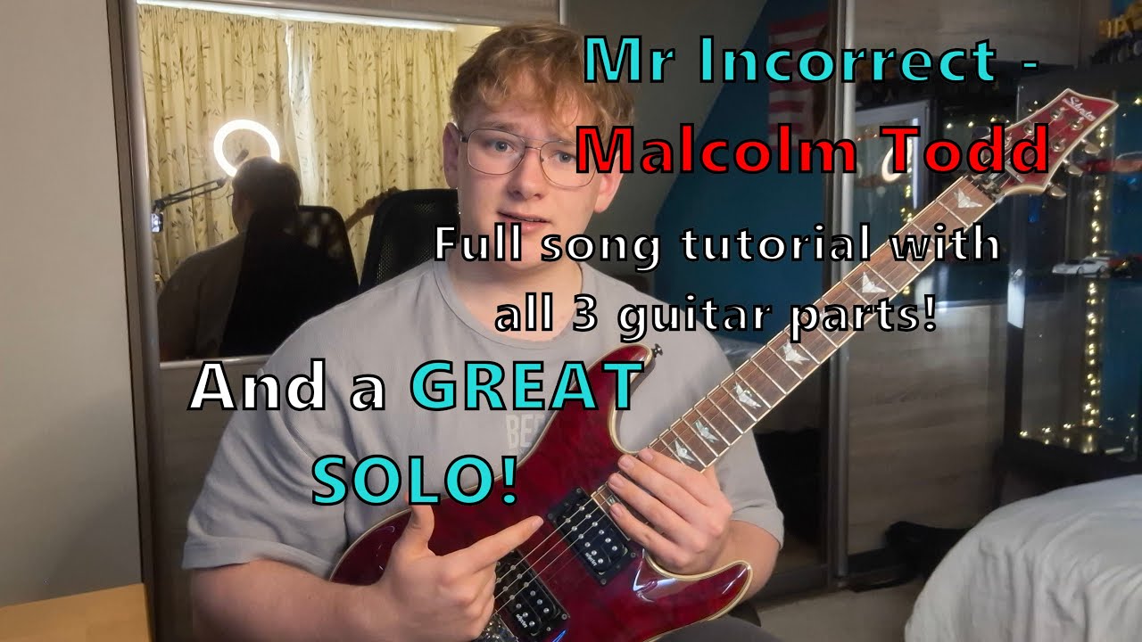 Mr Incorrect by Malcolm Todd - Full Guitar Lesson Going Over All 3 Guitar Parts!