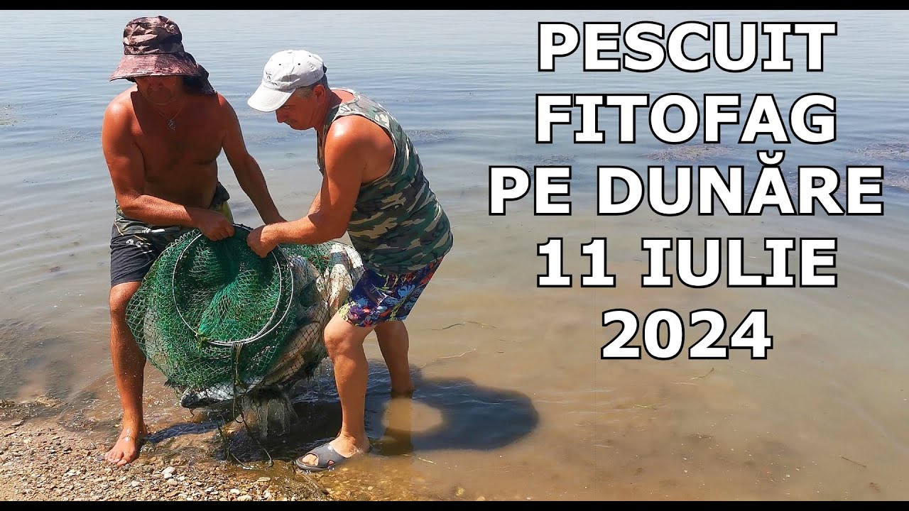 Pescuit LA FITOFAG 11 IULIE 2024 Pe Dunare pe CANICULĂ