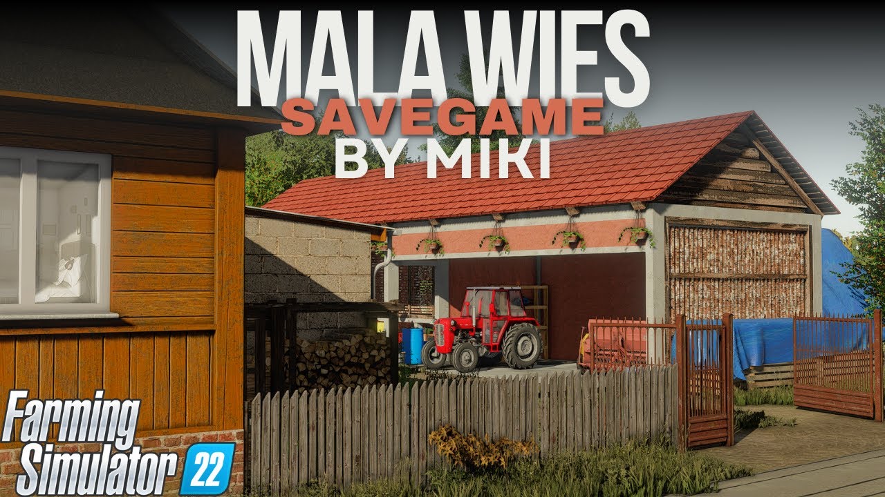 MALA WIES SAVEGAME!!! | BY MIKI | FS22 |
