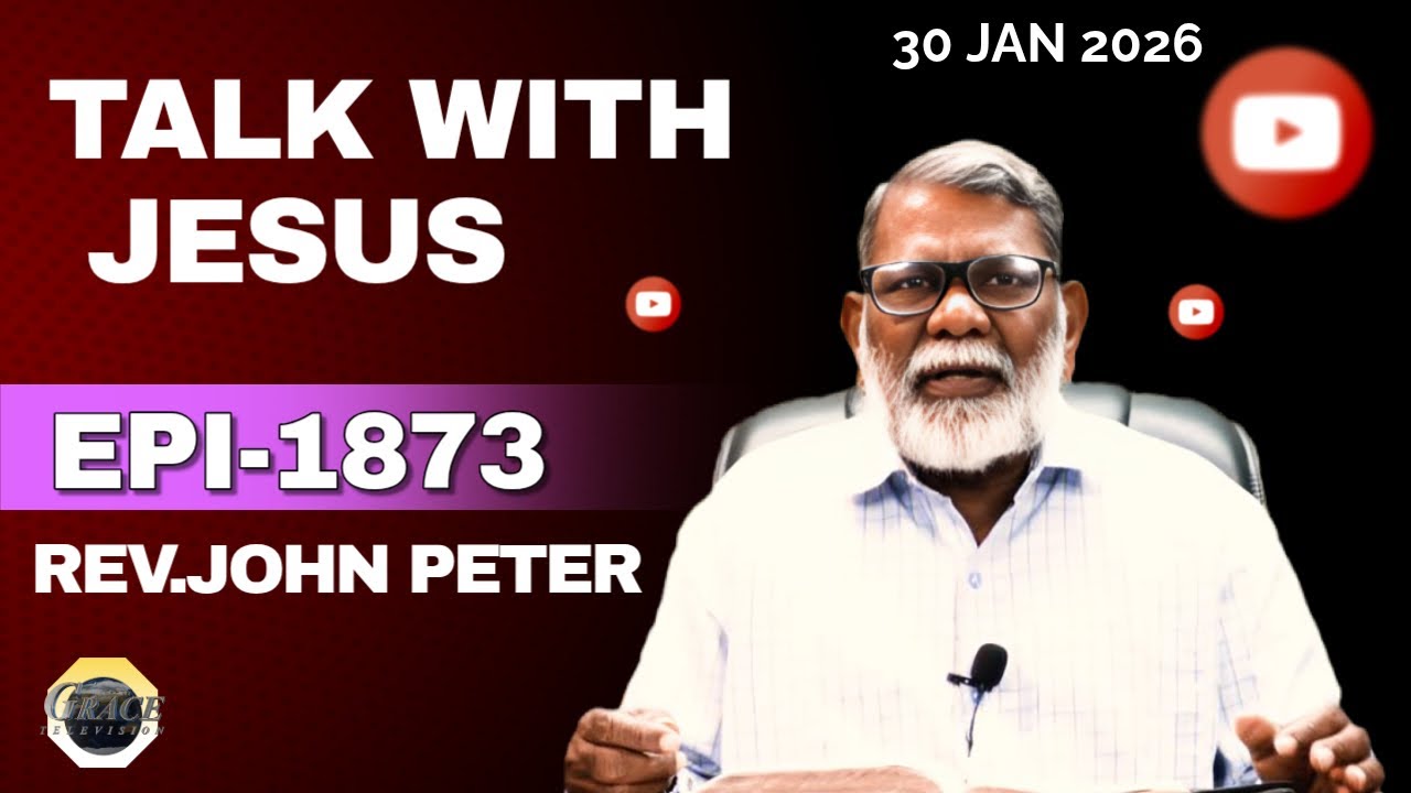 Talk With Jesus | Epi : 1873| Rev.John Peter 