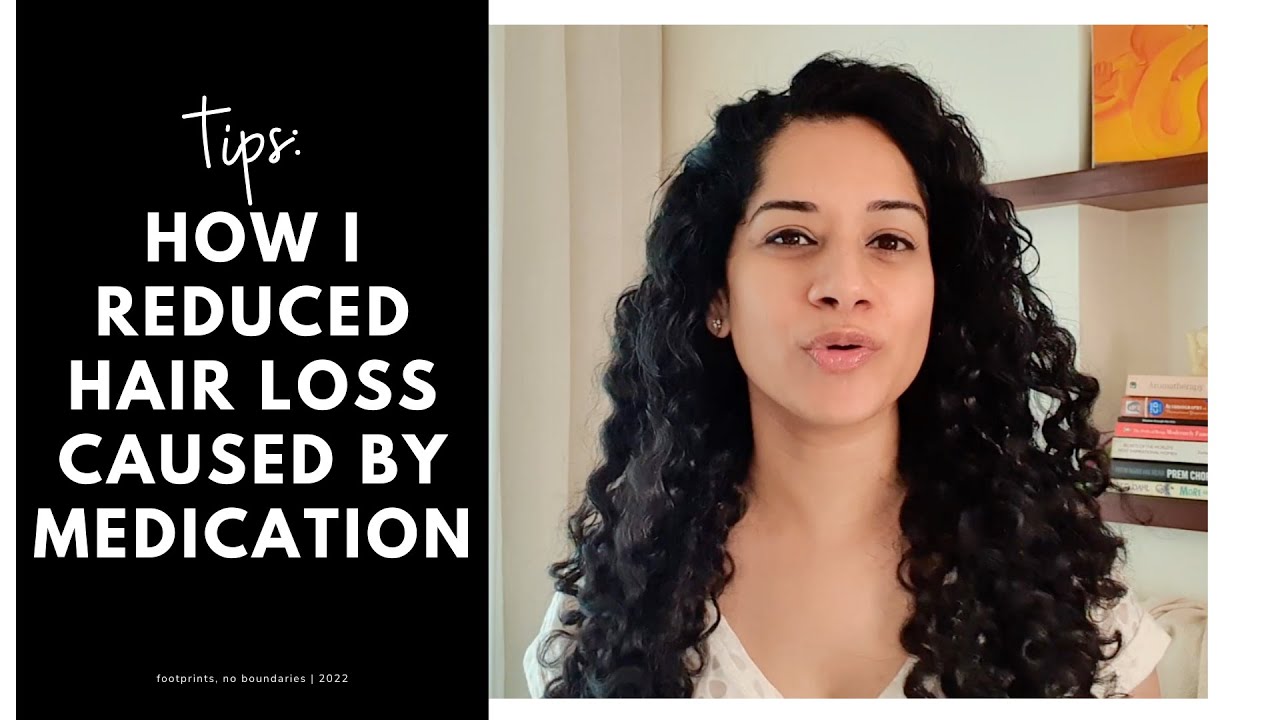 Tips: How I Reduced My Hair Loss Caused by Medication [CC]