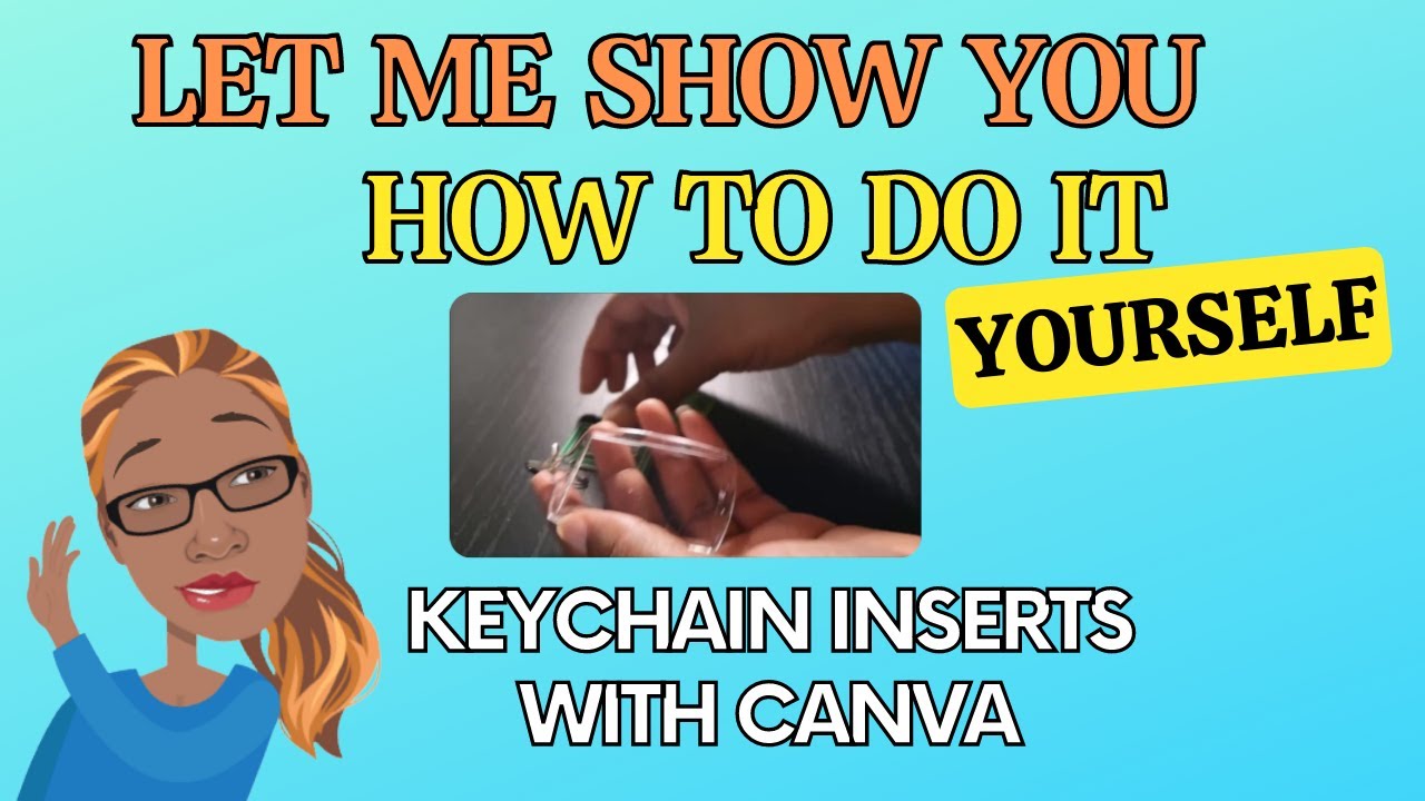 DIY Project | Creating Keychain Inserts With Canva