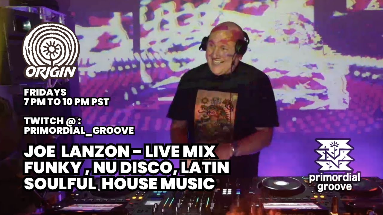 ORIGIN – EP 4 | Joe Lanzon Live DJ Set - Funky House • Nu-Disco • Latin House • Soulful House Music