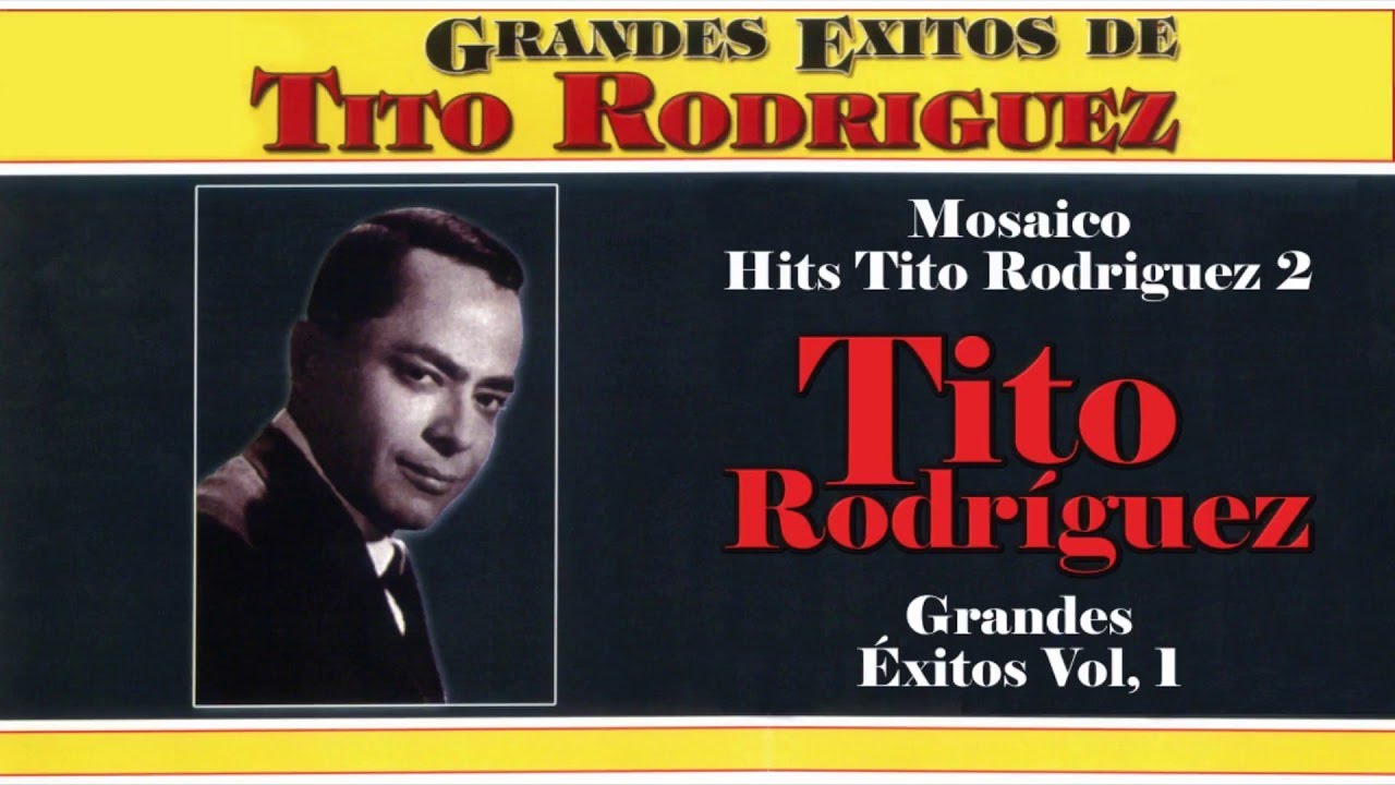 Mosaico Hits Tito Rodríguez Nro. 2 - Tito Rodríguez | Audio Oficial