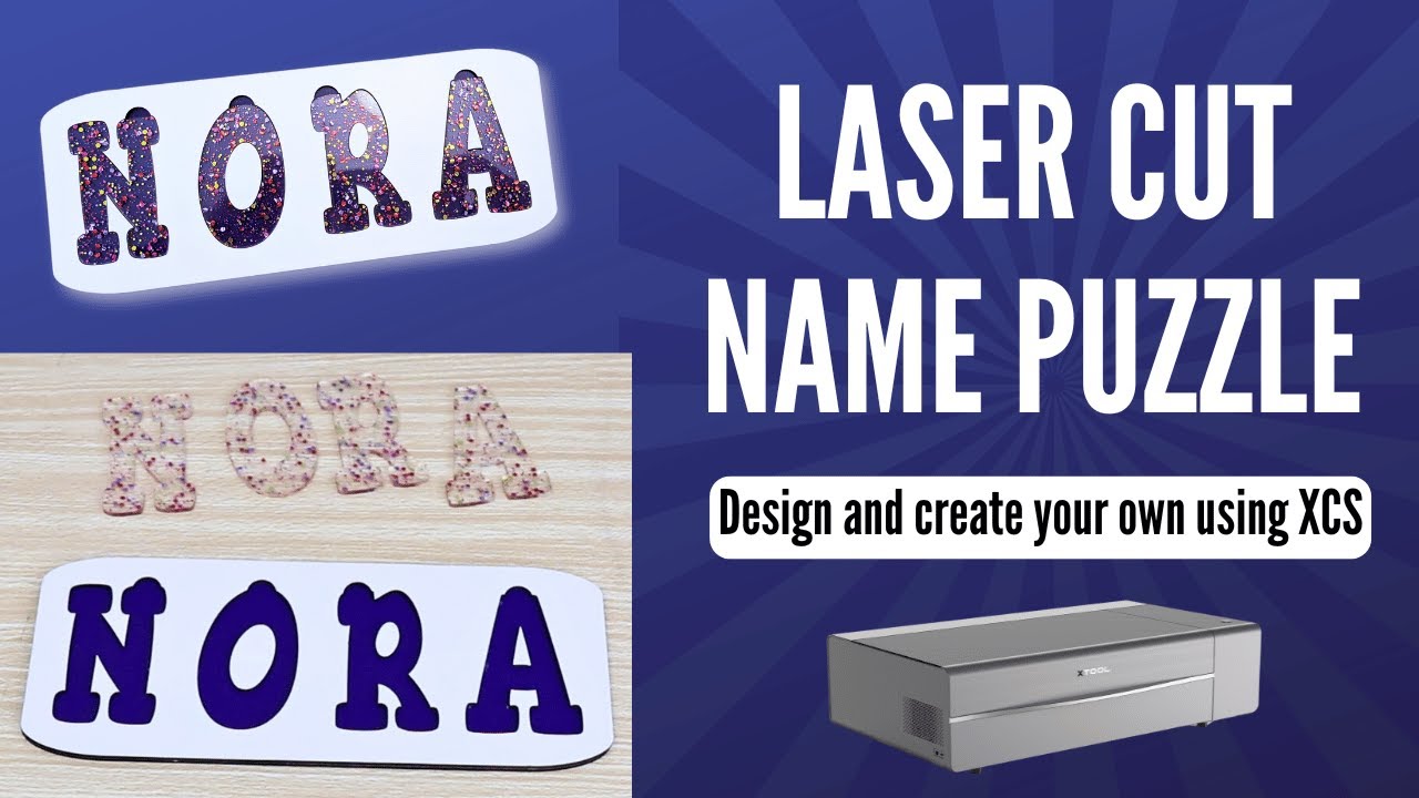 Laser Cut Name Puzzle - design and create with XCS