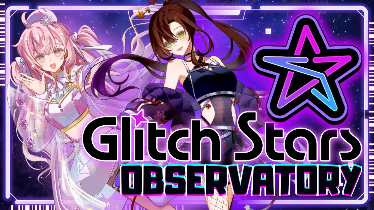 Glitch☆Stars Observatory Week 3