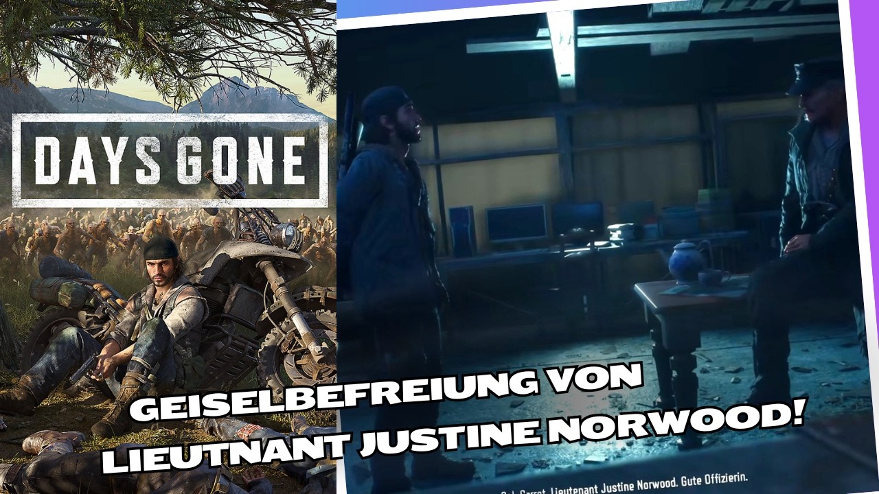 Days Gone Game Play deutsch; Geiselbefreiung von Leutnant Justine Norwood!