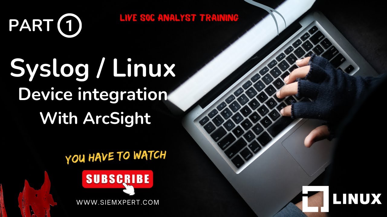 How to Integrate Syslog Devices, Linux Devices with Arcsight SIEM Part - 1