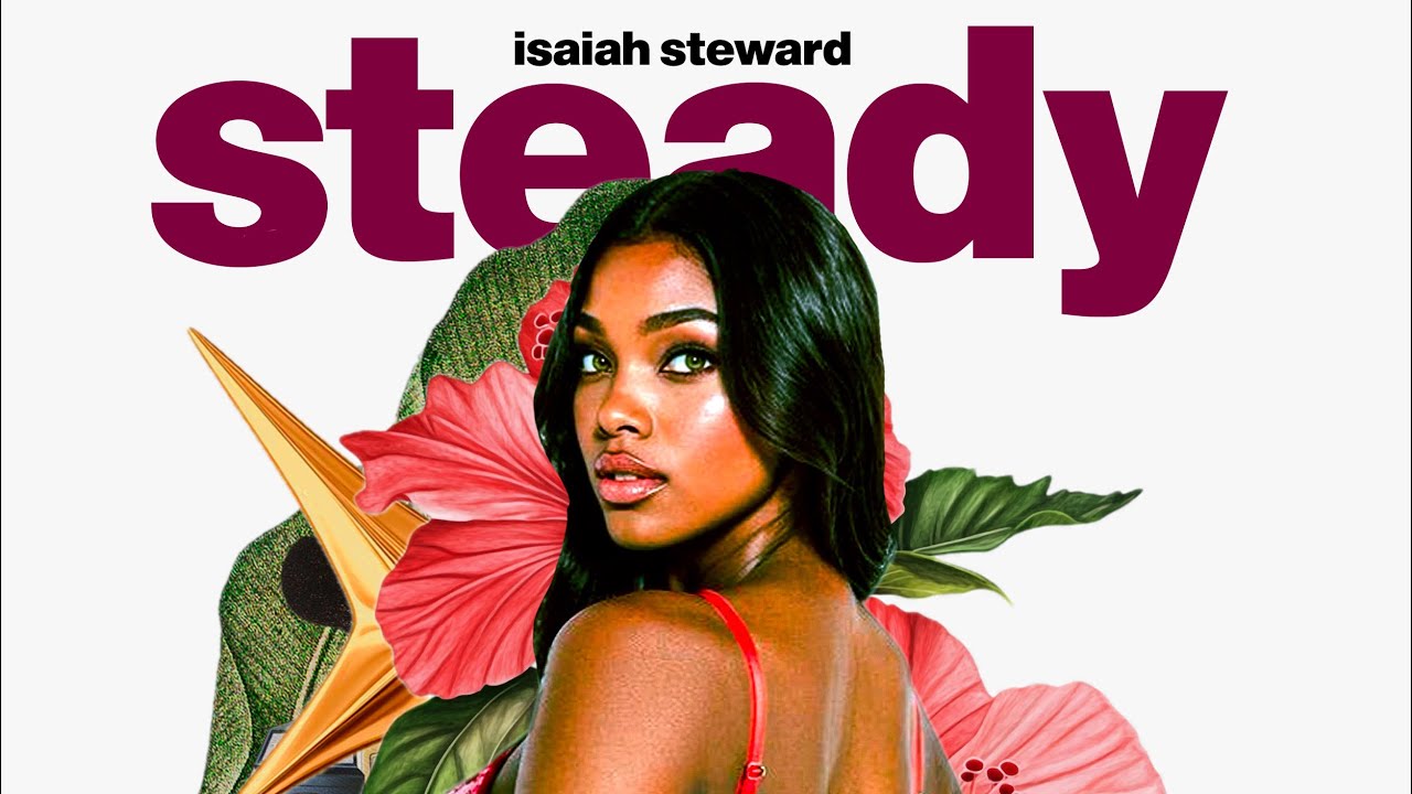 Isaiah Steward - Steady (Audio)
