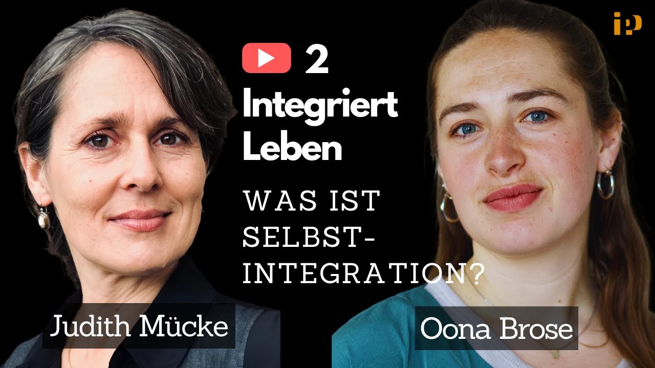 Was ist Selbstintegration? - Integriert leben - Folge 2