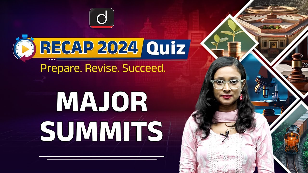 Major Summits | RECAP 2024 Quiz | UPSC Prelims 2025 | Drishti IAS English