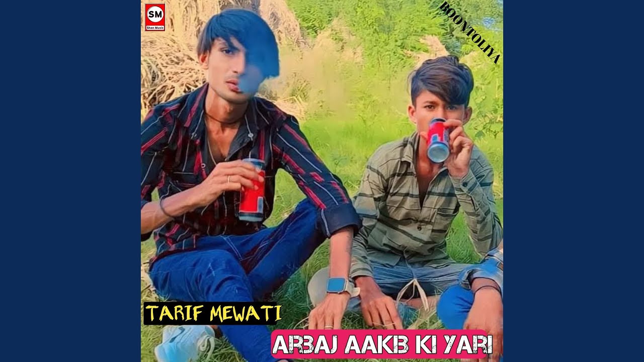 Arbaj Aakib ki yari