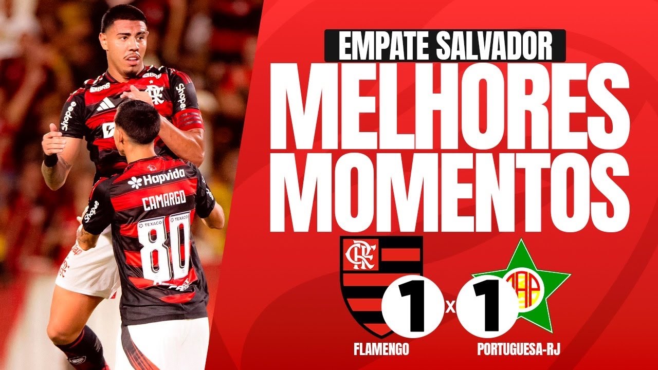 FLAMENGO 1x1 Portuguesa-RJ | MELHORES MOMENTOS e GOLS | Carioca 2026