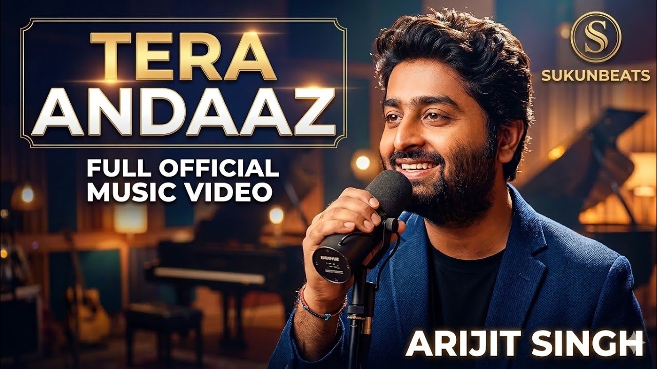 Tera Andaaz (Full Song) - Arijit Singh | New Romantic Song 2026 | Sukunbeats 