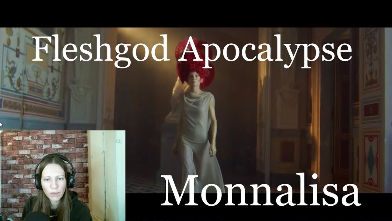 FLESHGOD APOCALYPSE - Monnalisa - Reaction