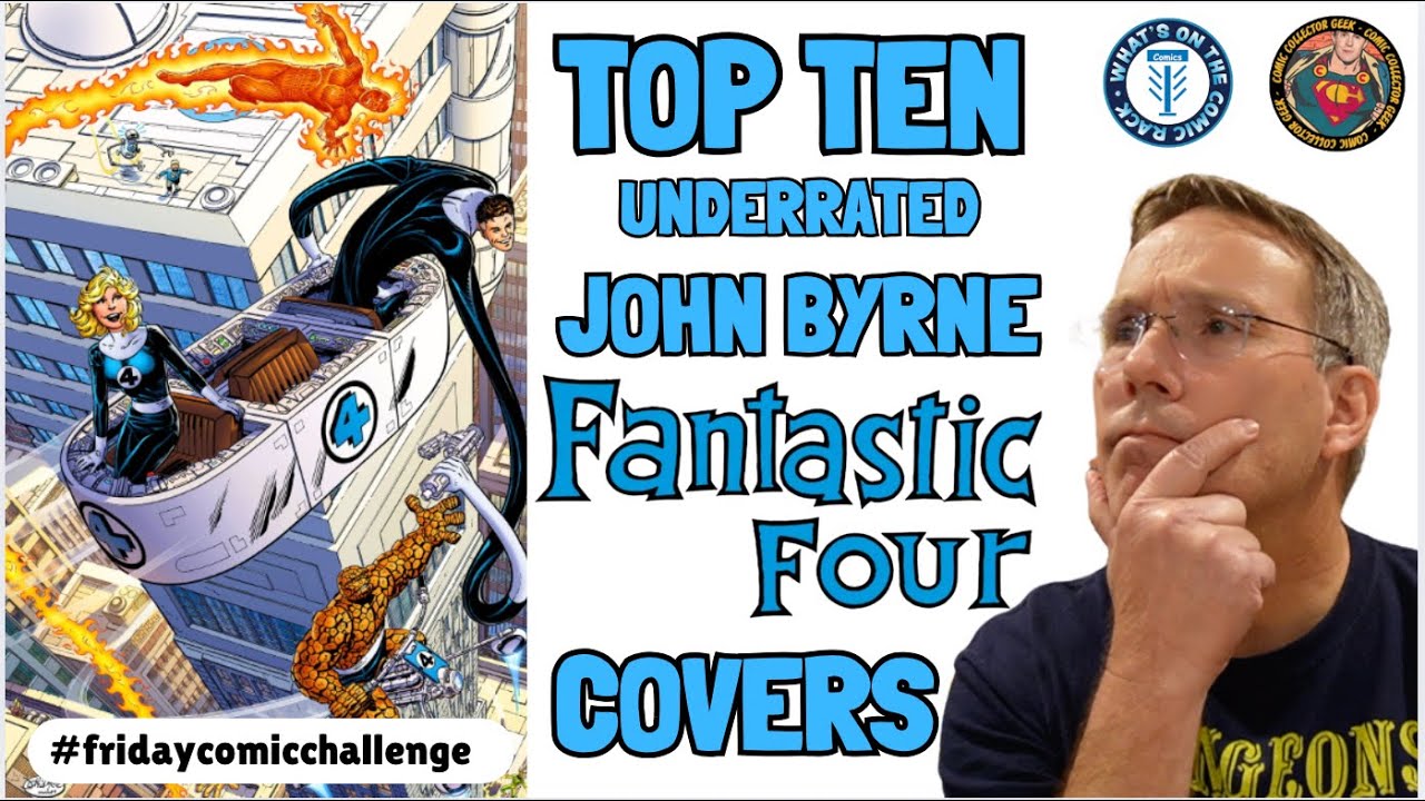 Top 10 Underrated John Byrne Fantastic Four covers #johnbyrne #fridaycomicchallenge