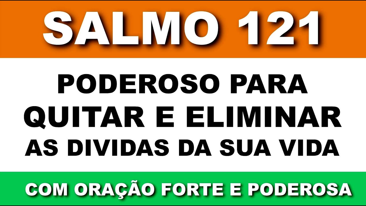 Oração com o Salmo 121 Poderoso Para Quitar as Dividas