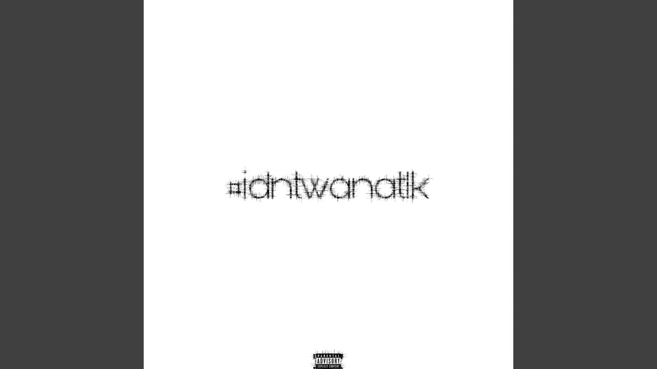 #idntwanatlk