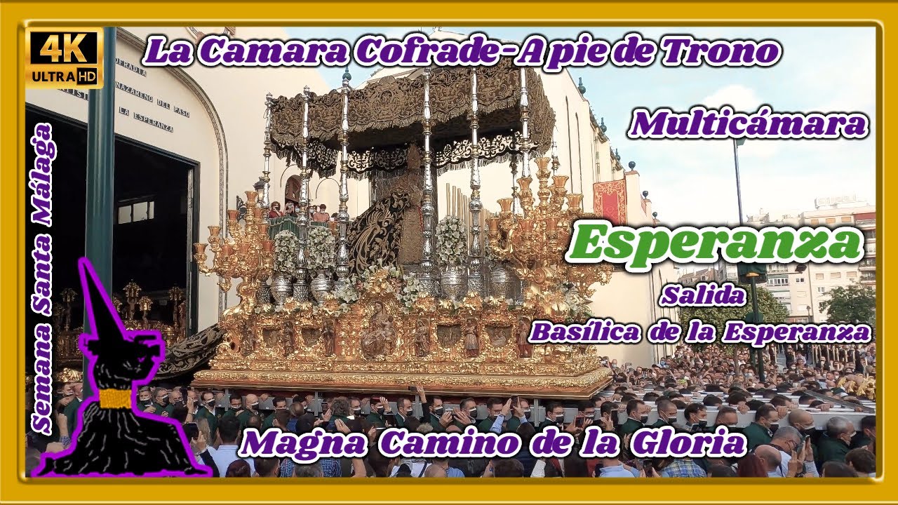 MAGNA CENTENARIO AGRUPACIÓN: ESPERANZA. SALIDA. MULTICÁMARA. 4K