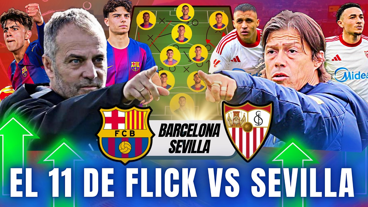Sevilla Puede Sorprender a Barca? | Las 3 Claves de Flick para GANAR con un 11 ROTATIVO | PREVIA