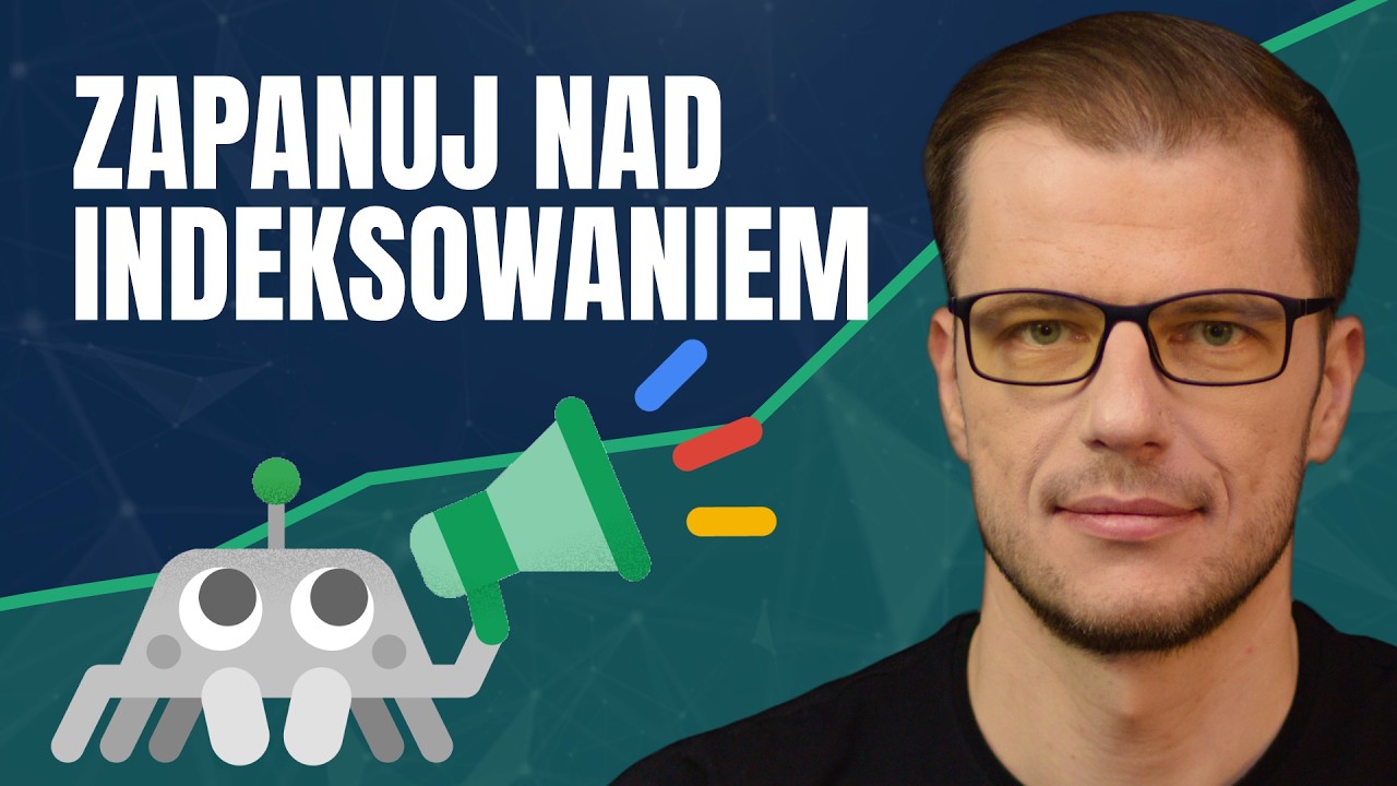 Jak zapanować nad indeksowaniem strony w Google? Zaplanuj proces skanowania Twojej strony