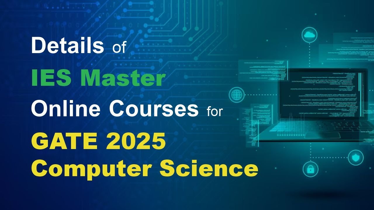 GATE 2025 Computer Science Online Course | GATE CS | IES Master Computer Science