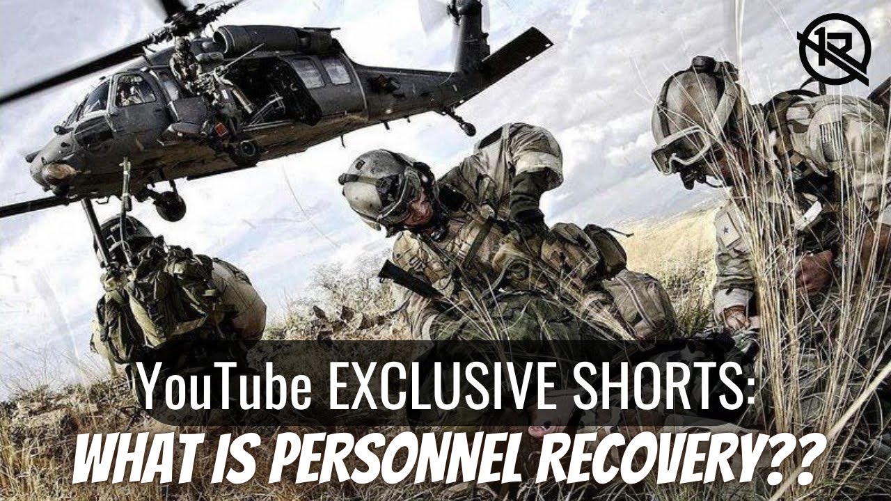 Ones Ready Shorts- Personnel Recovery:  What is Personnel Recovery?