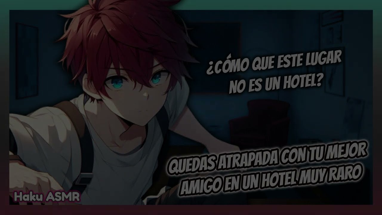 ASMR Roleplay - quedas atrapada con tu mejor amigo en un lugar muy raro - Haku ASMR