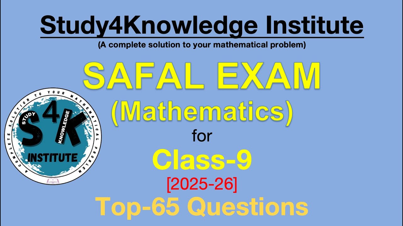 SAFAL Class-9 Mathematics Top-65 Questions | SAFAL | Class-9 | NEP | Haroon Rashid | IIT Graduate