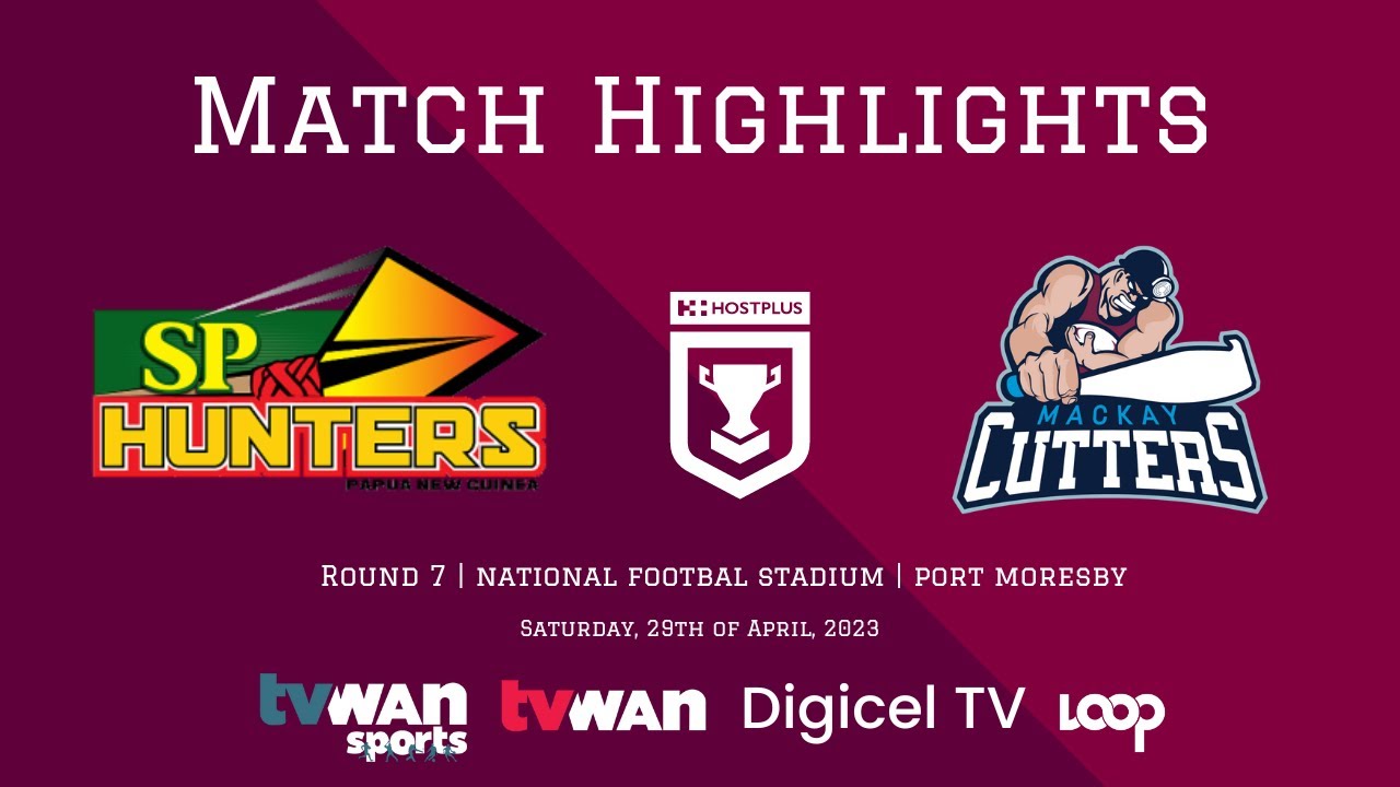 SP PNG Hunters v Mackay Cutters | Round 7, 2023
