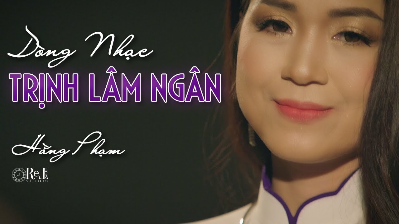 Hằng Phạm | Dòng Nhạc Trịnh Lâm Ngân | Retimes Studio