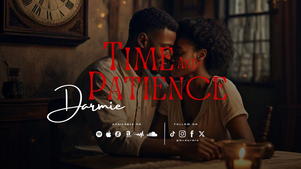 Darmie - Time and Patience (Official Audio) || Lyrics || FKA Da'fresh Olorin
