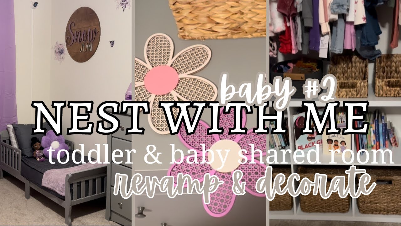*NEW* TODDLER & INFANT SHARED ROOM | REVAMP + DECORATE | nest with me while I prep for baby #2