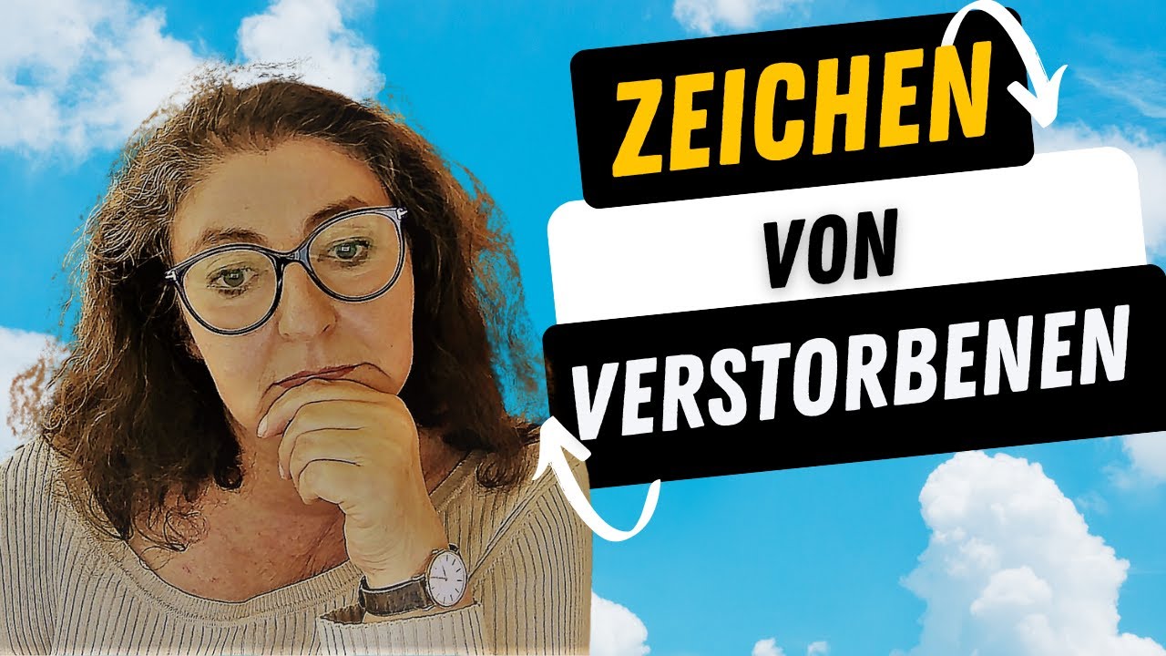 Zeichen von Verstorbenen